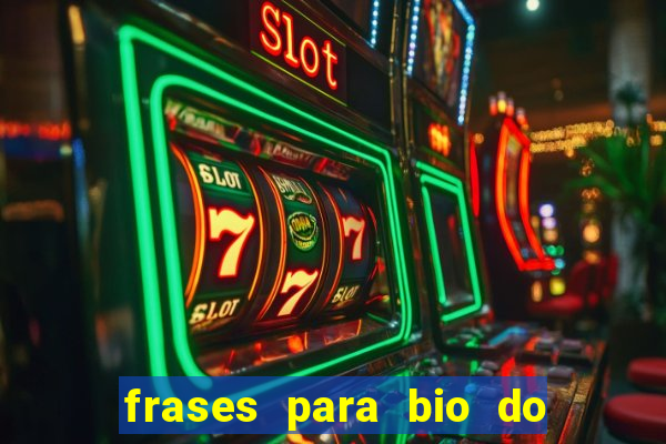 frases para bio do instagram de jogador